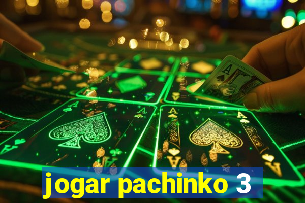 jogar pachinko 3